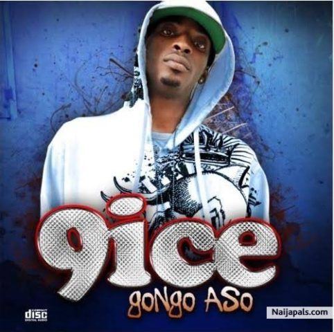 Download 9ice Old Songs - Gongo Aso Full Album 3 9ice Gongo Aso Album cover | Download 9ice old songs